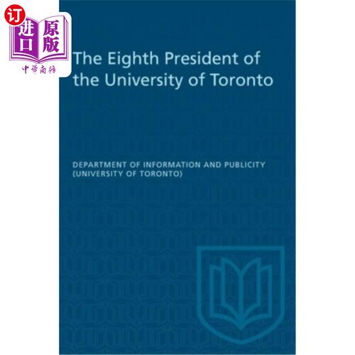 海外直订The Eighth President of the University of Toronto 多伦多大学第八任校长