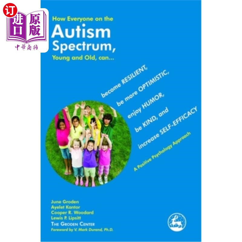 海外直订医药图书How Everyone on the Autism Spectrum, Young and Old, Can...: Become Resilient, Be 自闭症谱系中的每个