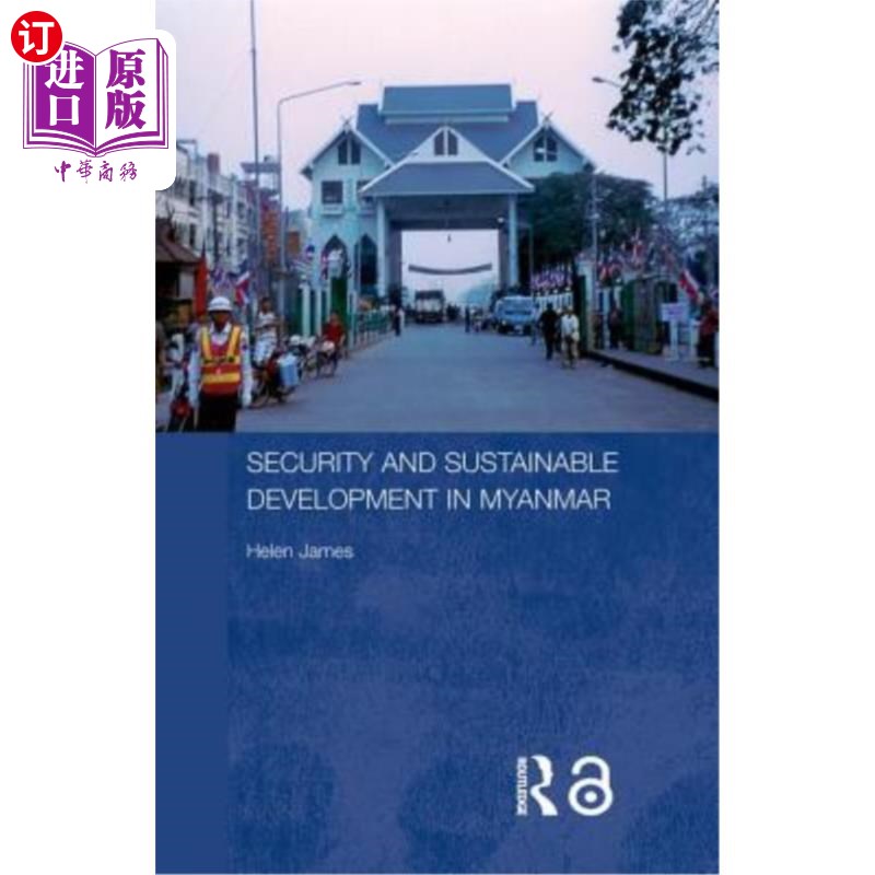 海外直订Security and Sustainable Development in Myanmar 缅甸的安全和可持续发展
