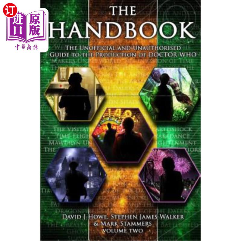 海外直订The Handbook Vol 2: The Unofficial and Unauthorised Guide to the Production of D 手册第二卷:制作神秘博士的