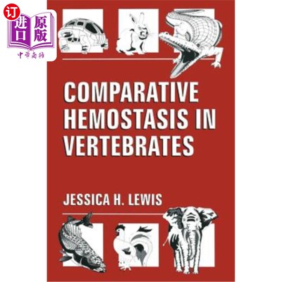 海外直订医药图书Comparative Hemostasis in Vertebrates 脊椎动物的比较止血作用