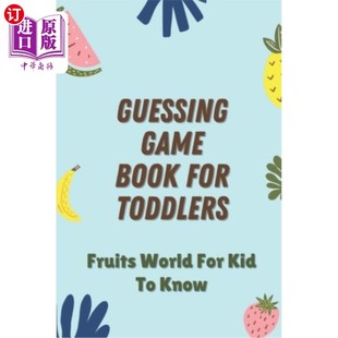 Toddlers Kid Game For Gue 海外直订Guessing Drawing Fruits Book Know World 幼儿猜谜游戏书：儿童认识 Funny