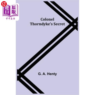 海外直订Colonel Thorndyke's Secret 桑代克上校的秘密