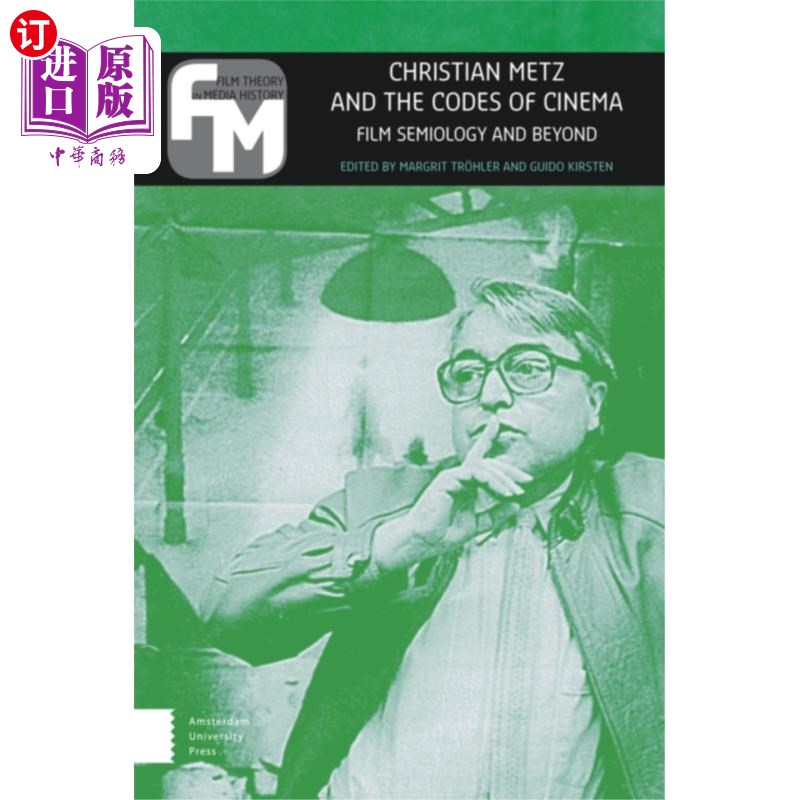 海外直订Christian Metz and the Codes of Cinema 克里斯蒂安·梅斯和电影的准则