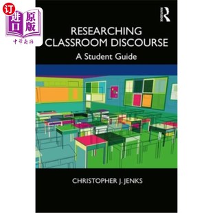 Discourse Student Guide 学生指南 海外直订Researching 研究课堂话语 Classroom