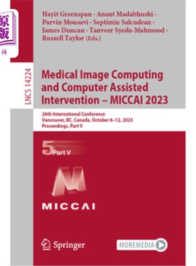 海外直订Medical Image Computing and Computer Assisted Intervention - Miccai 2023: 26th I Medical Im