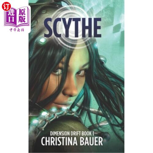 海外直订Scythe: Alien Romance Meets Science Fiction Adventure Scythe:外星浪漫遇上科幻冒险