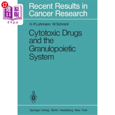 海外直订医药图书Cytotoxic Drugs and the Granulopoietic System 细胞毒性药物与造血系统