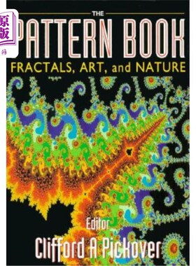 海外直订The Pattern Book: Fractals, Art and Nature 模式书：分形、艺术与自然