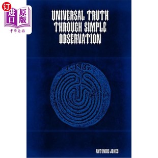 Truth 通过简单 Through Observation 观察得出普遍真理 Simple 海外直订Universal