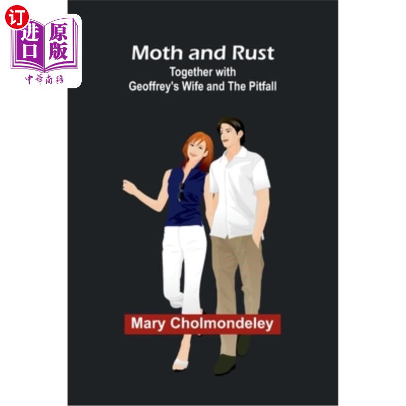 海外直订Moth and Rust; Together with Geoffrey's Wife and The Pitfall 蛾和锈；还有《杰弗里的妻子》和《陷阱
