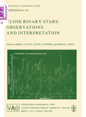 海外直订Close Binary Stars: Observations and Interpretation 近距离双星：观测和解释