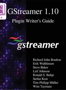 海外直订GStreamer 1.10 Plugin Writer's Guide GStreamer 1.10插件编写指南