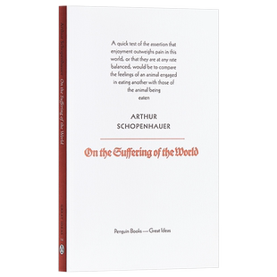 叔本华：论世间苦难 英文原版 Penguin Great Ideas:On The Suffering of the World Arthur Schopenhauer【中商原版】