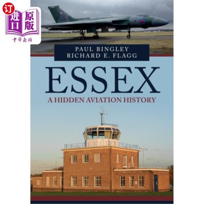 海外直订Essex: A Hidden Aviation History 埃塞克斯：隐藏的航空史