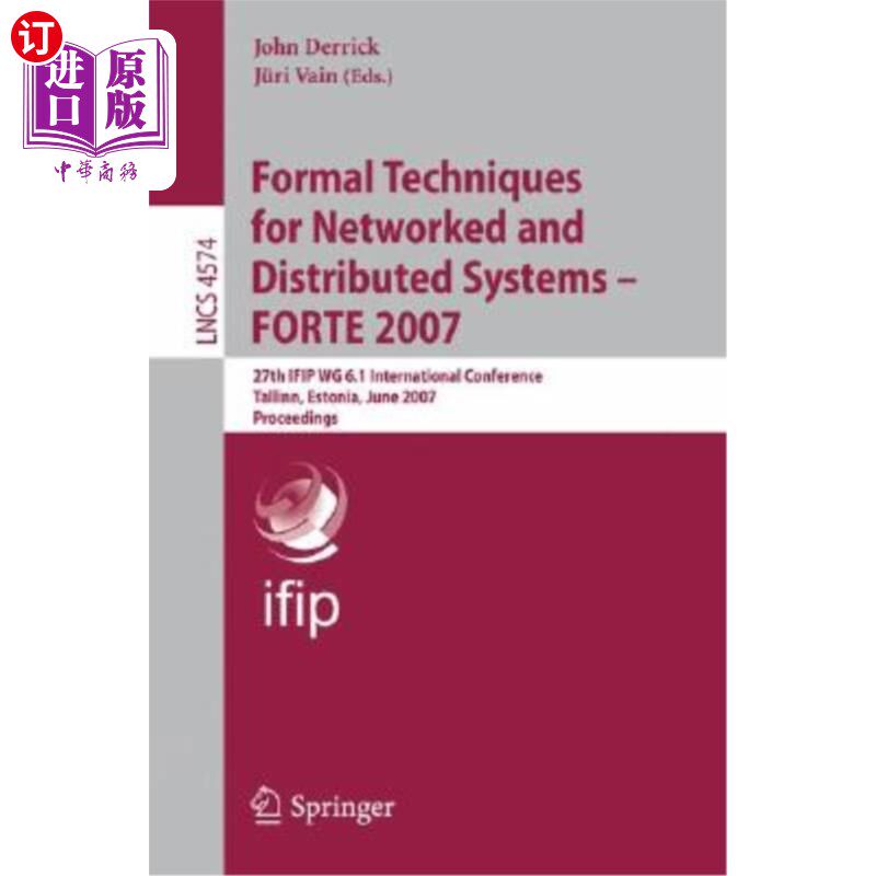 海外直订Formal Techniques for Networked and Distributed Systems - Forte 2007: 27th Ifip  和分布式系统的正式技术