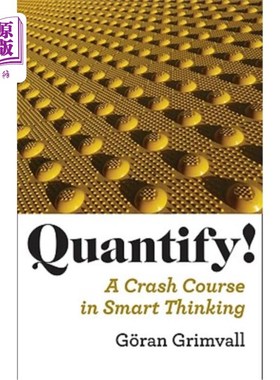 海外直订Quantify!: A Crash Course in Smart Thinking 量化!:聪明思维速成班