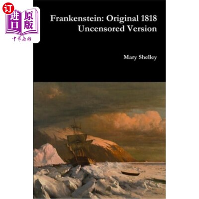 海外直订Frankenstein: Original 1818 Uncensored Version 弗兰肯斯坦：1818年未经审查的原版