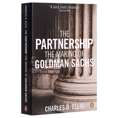 现货 【中商原版】合作伙伴：高盛 英文原版 Partnership: The Making of Goldman Sschs  Charles D. Ellis  Penguin