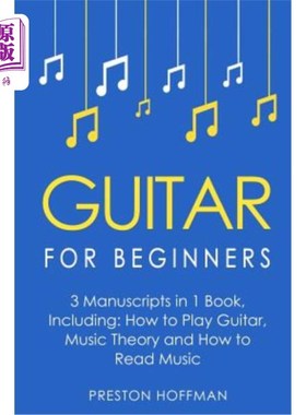 海外直订Guitar for Beginners: Bundle - The Only 3 Books You Need to Learn Guitar Lessons 吉他初学者:捆绑-唯一的3本