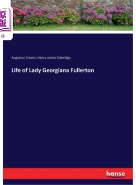 海外直订Life of Lady Georgiana Fullerton 乔治安娜·富尔顿夫人的一生