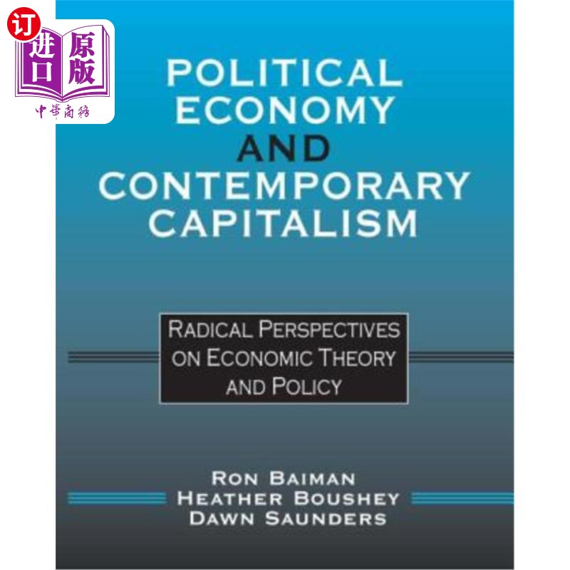海外直订Political Economy and Contemporary Capitalism: Radical Perspectives on Economic 政治经济学与当代资本主义: