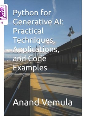海外直订Python for Generative AI: Practical Techniques, Applications, and Code Examples Python for