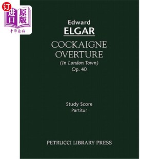 Study Op.40 Score 可卡因序曲 学习分数 海外直订Cockaigne 作品40 Overture
