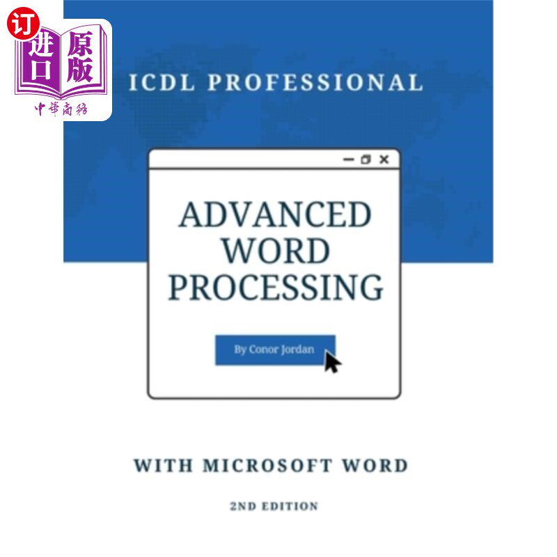 海外直订Advanced Word Processing with Microsoft Word: ICDL Professional 文字处理与微软Word: ICDL专业