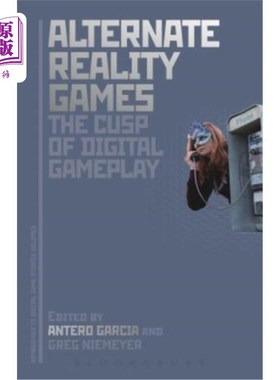 现货 Alternate Reality Games and the Cusp of Digital Gameplay 交替现实游戏和数字游戏的尖端【中商原版】【中商原版】