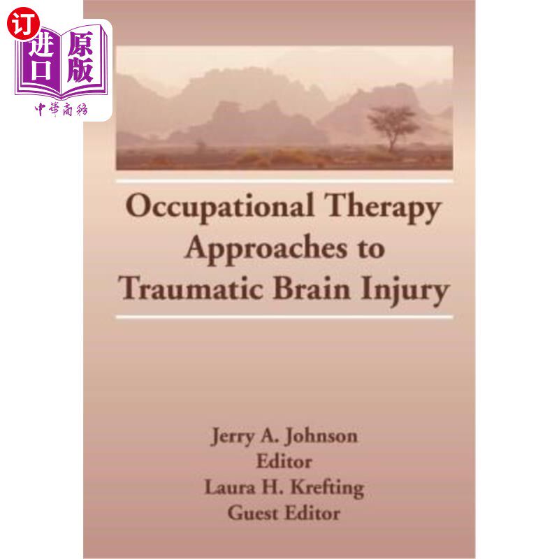 海外直订医药图书Occupational Therapy Approaches to Traumatic Brain Injury 创伤性脑损伤的职业治疗方法