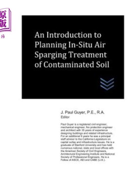 海外直订An Introduction to Planning In-Situ Air Sparging Treatment of Contaminated Soil