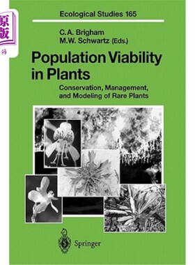 海外直订Population Viability in Plants: Conservation, Management, and Modeling of Rare P 植物种群生存力：珍稀植物的保护