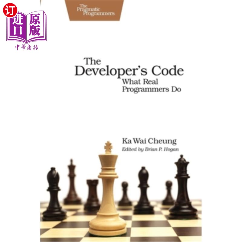 海外直订The Developer's Code: What Real Programmers Do 开发人员的代码:真正的程序员所做的