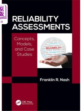 海外直订Reliability Assessments: Concepts, Models, and Case Studies 可靠性评估:概念、模型和案例研究