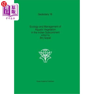 海外直订Ecology and Management of Aquatic Vegetation in the Indian Subcontinent 印度次大陆水生植被的生态学与管理