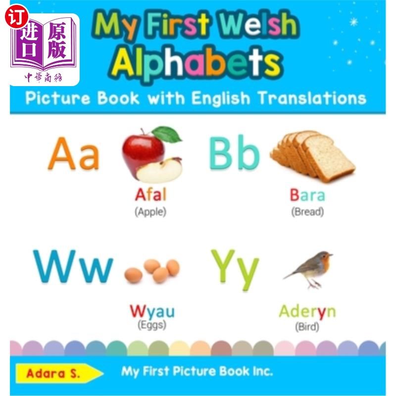 海外直订My First Welsh Alphabets Picture Book with English Translations: Bilingual Early 我的第一本威尔士字母图画书
