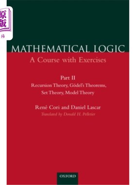 海外直订Mathematical Logic: A Course with Exercises Part II: Recursion Theory, G?del's T 数理逻辑：一门习题课第二部