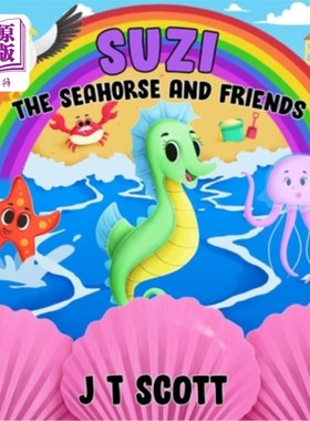 海外直订Suzi the Seahorse and Friends 海马苏西和朋友们