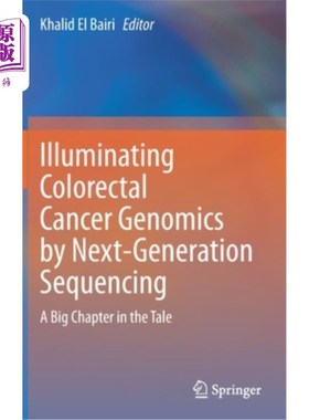 海外直订医药图书Illuminating Colorectal Cancer Genomics by Next-Generation Sequencing: A Big Cha 通过下一代测序揭示