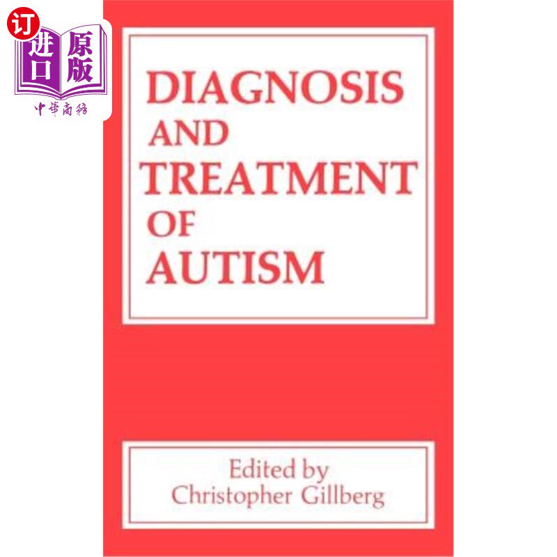 海外直订医药图书Diagnosis and Treatment of Autism 自闭症的诊断和治疗