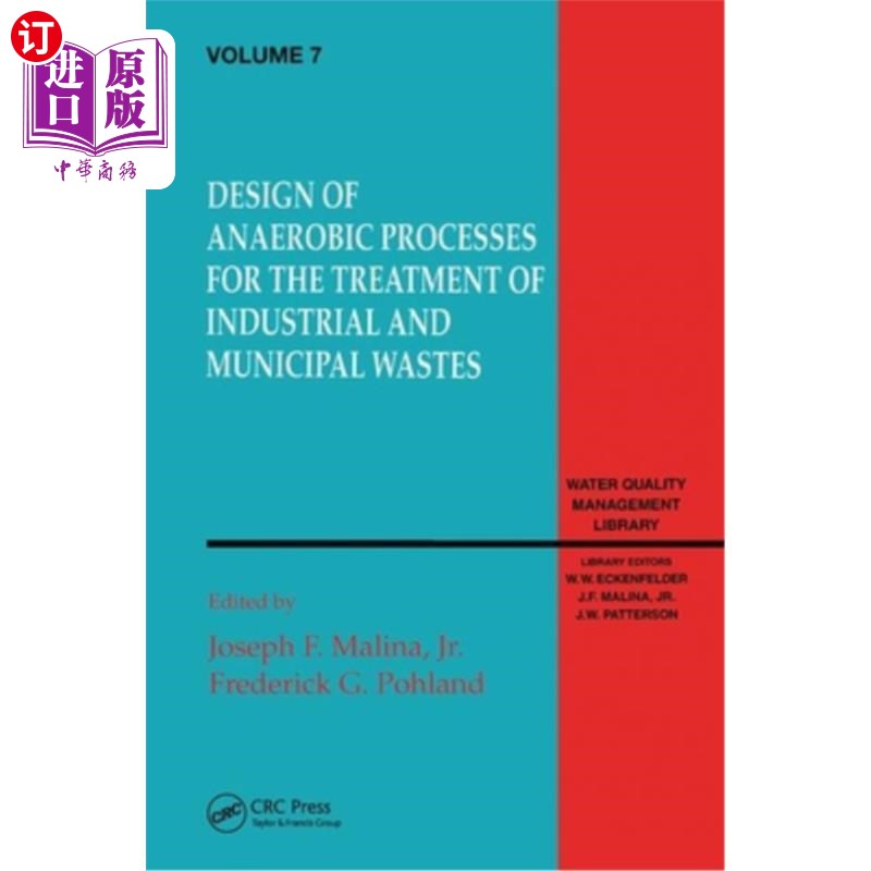 海外直订Design of Anaerobic Processes for Treatment of Industrial and Muncipal Waste, Vo 工业和城市废物处理厌氧工艺