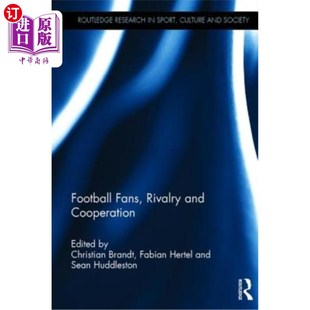 and Cooperation Fans 足球迷 競爭與合作 Rivalry 海外直訂Football