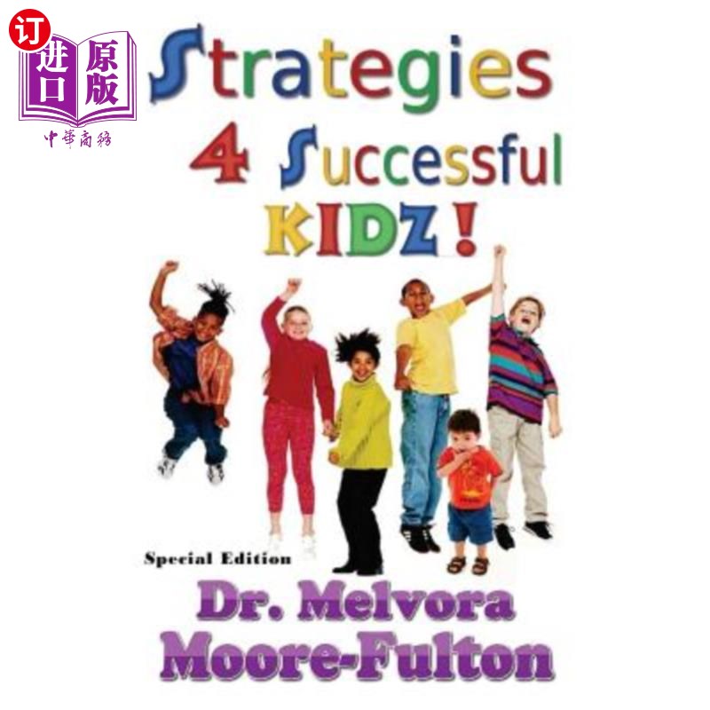 海外直订Strategies 4 Successful Kidz: On raising healthy, happy, well-adjusted children 成功的孩子:养育健康、快乐、