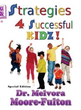 海外直订Strategies 4 Successful Kidz: On raising healthy, happy, well-adjusted children 成功的孩子:养育健康、快乐、
