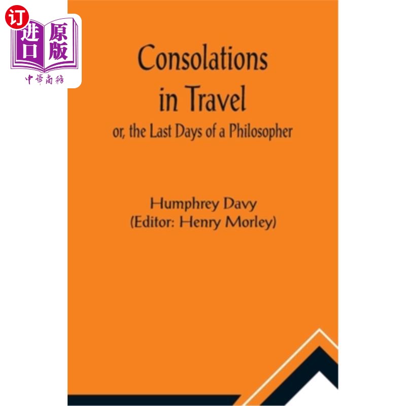 海外直订Consolations in Travel; or, the Last Days of a Philosopher 在旅行的安慰;或者是《哲学家的最后日子》