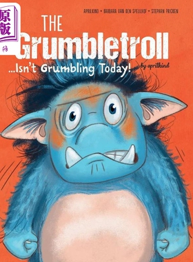 预售 大牙怪今天要发牢骚 The Grumbletroll Isnt Grumbling Today 英文原版 儿童绘本 情绪故事图画书 精装进口童书【中商原版】