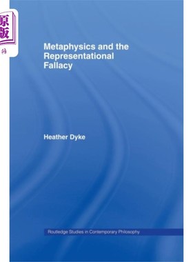 海外直订Metaphysics and the Representational Fallacy 形而上学与表征谬误