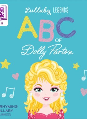 海外直订ABC of Dolly Parton: A Rhyming Lullaby 多莉·帕顿：一首押韵的摇篮曲