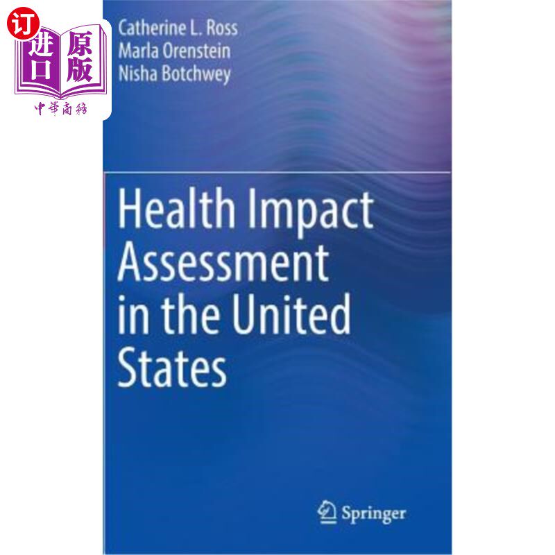 海外直订医药图书Health Impact Assessment in the United States 美国的健康影响评估